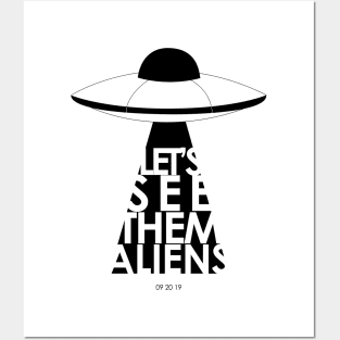 Let's See Them Aliens (WHITE) Posters and Art